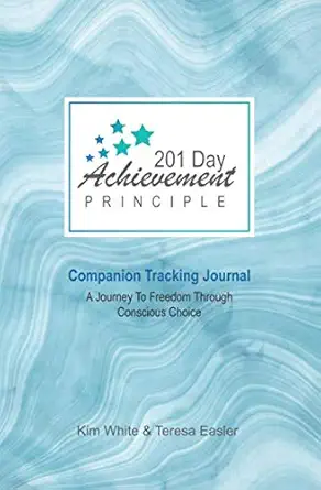 Cover of 201 Day Achievement Principle — Companion Journal by Daniel White
